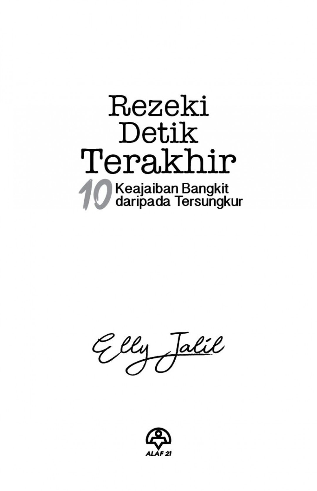 Rezeki Detik Terakhir - Elly Jalil