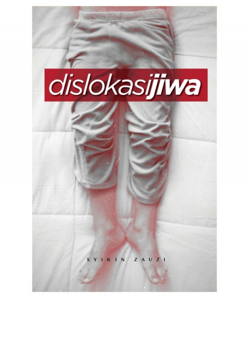 Dislokasi Jiwa - Syikin Zauzi