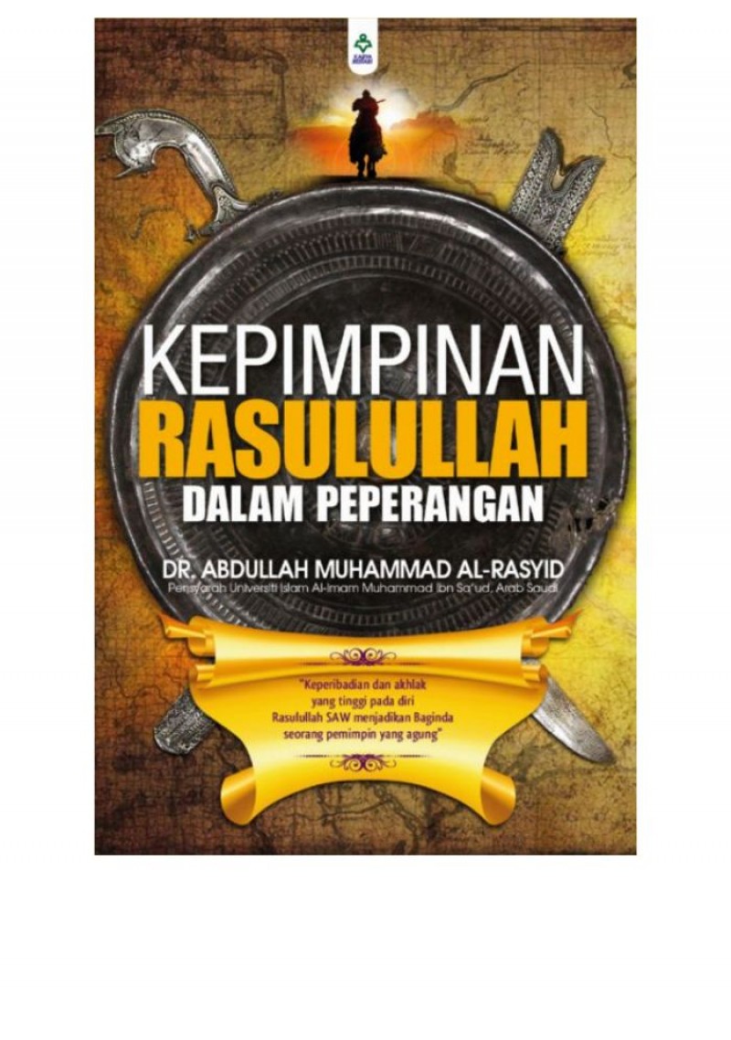 Kepimpinan Rasulullah Dalam Peperangan - Dr. Abdullah Muhammad A