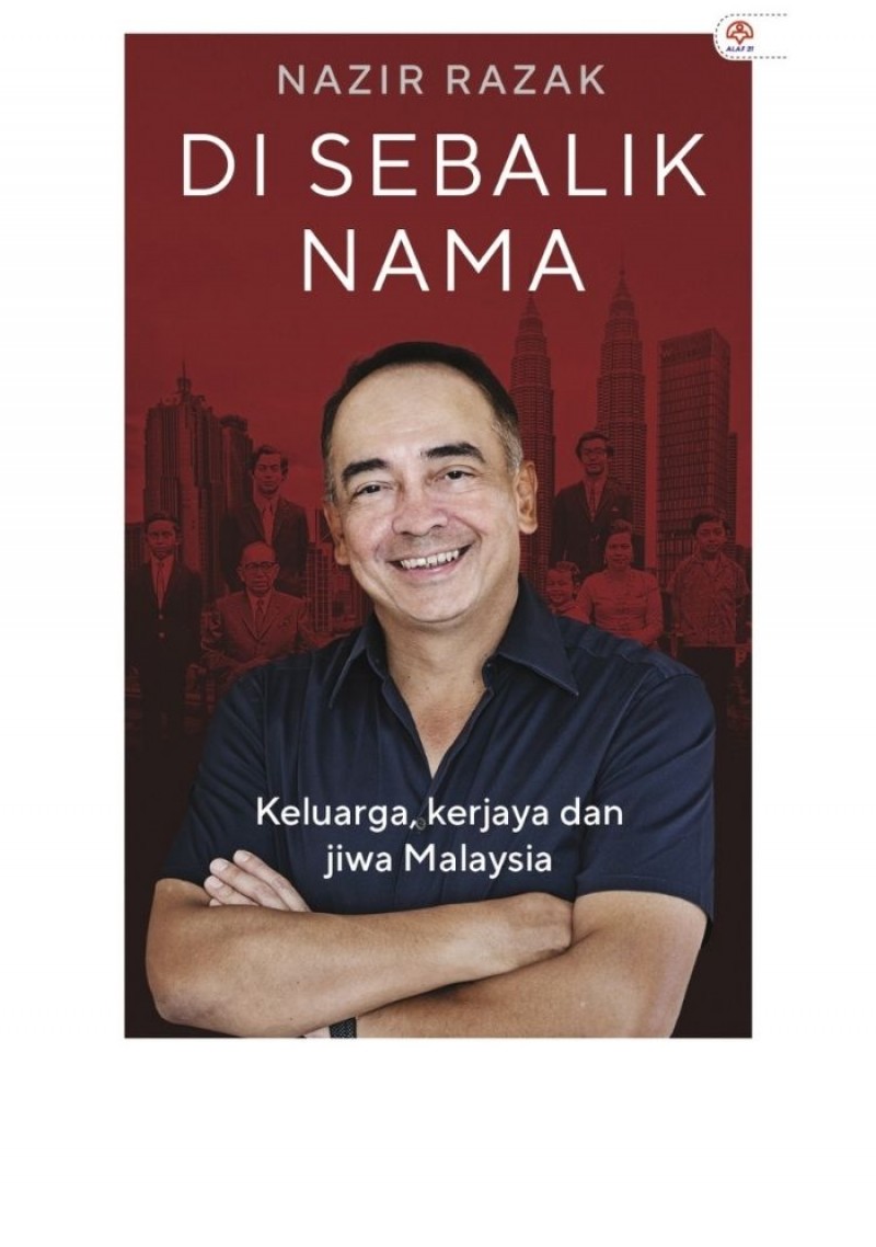 Di Sebalik Nama - Tan Sri Nazir Razak