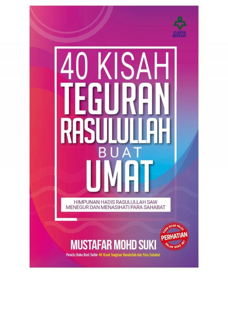 40 Kisah Teguran Rasulullah Buat Umat - Mustafar Mohd Suki