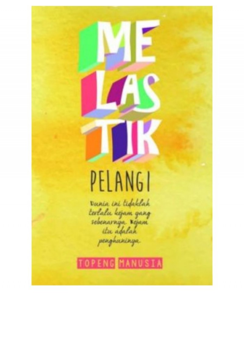 Melastik Pelangi - Topeng Manusia