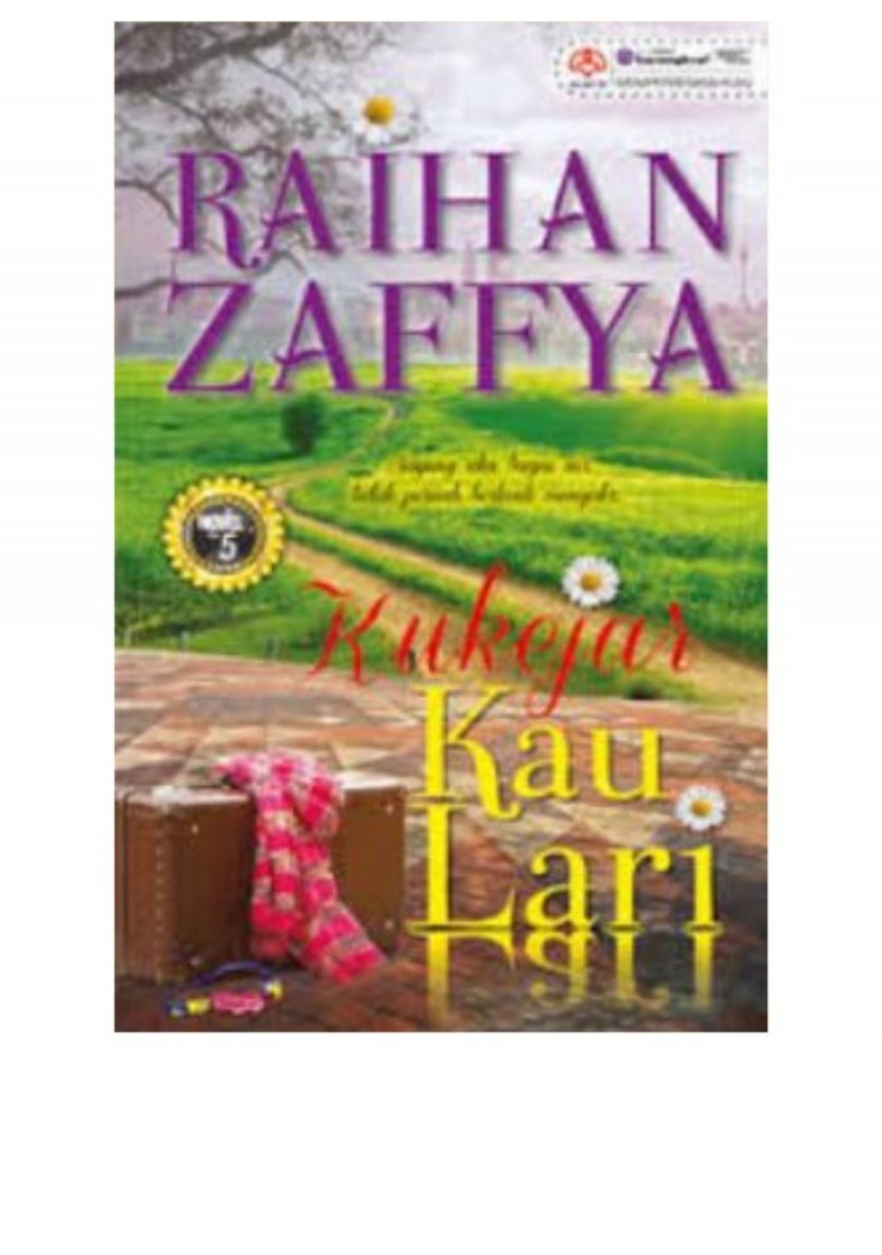 Kukejar Kau Lari - Raihan Zaffya