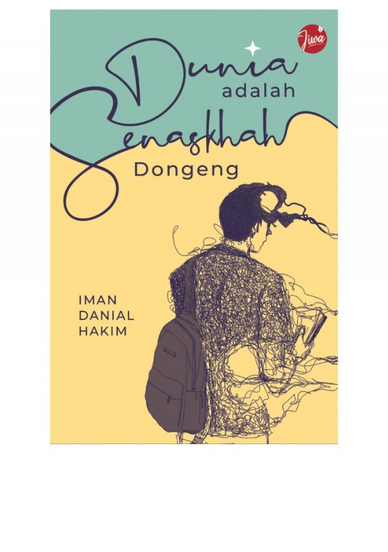 Dunia Adalah Senaskhah Dongeng - Iman Danial Hakim