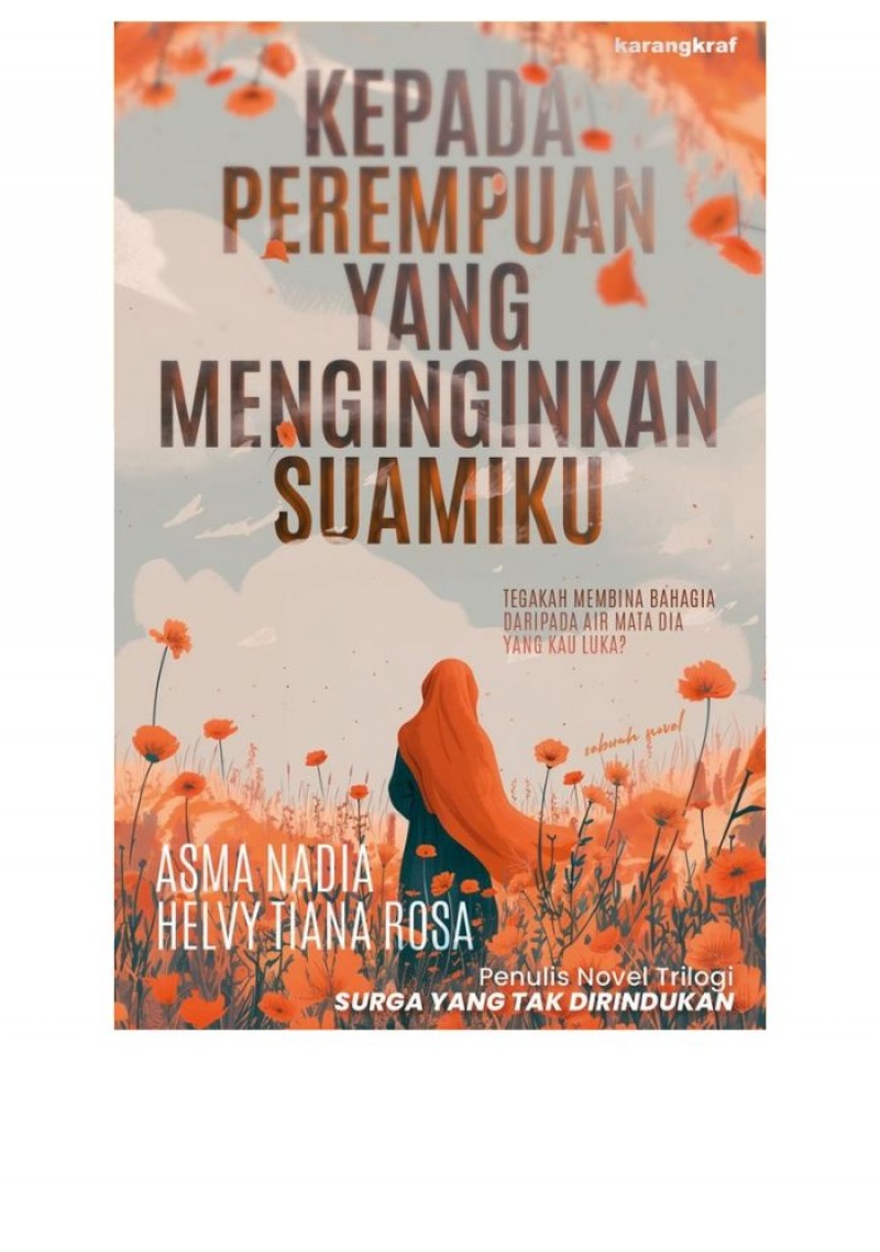 Kepada Perempuan Yang Menginginkan Suamiku - Asma Nadia & Helvy