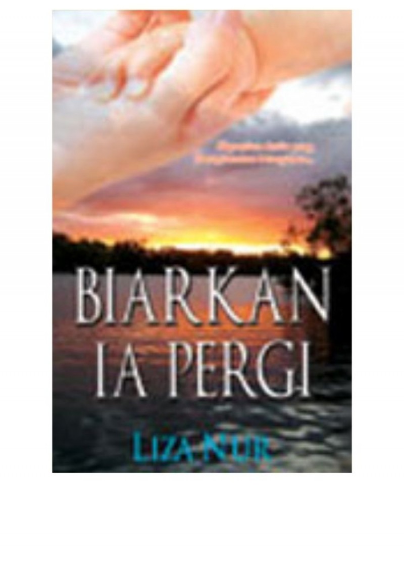 Biarkan Ia Pergi - Liza Nur