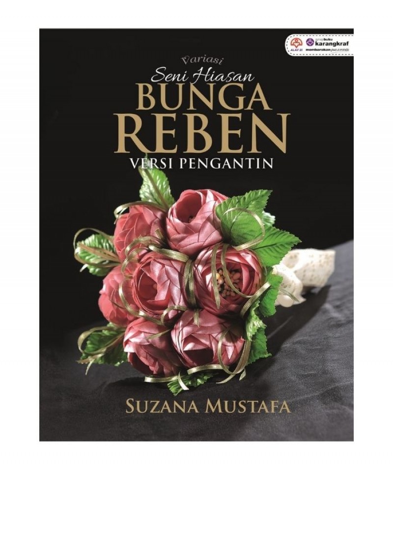 Variasi Seni Hiasan Bunga Reben Versi Pengantin