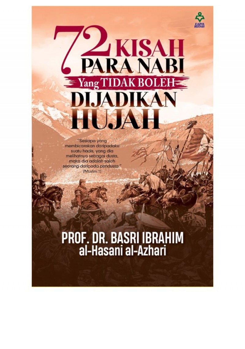 72 Kisah Para Nabi Yang Tidak Boleh Dijadikan Hujah - Prof. Dr.