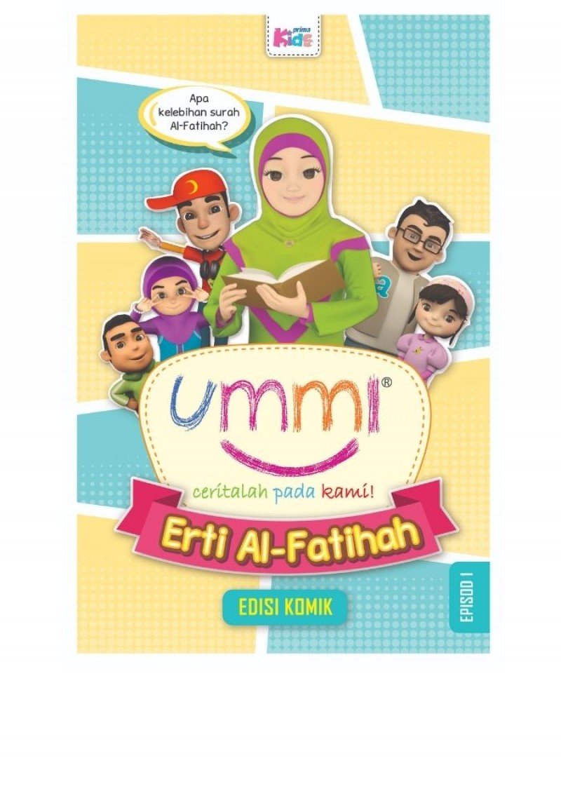 Ummiï¿½ Ceritalah Pada Kami: Erti Al-Fatihah - Episod 1 (Edisi K