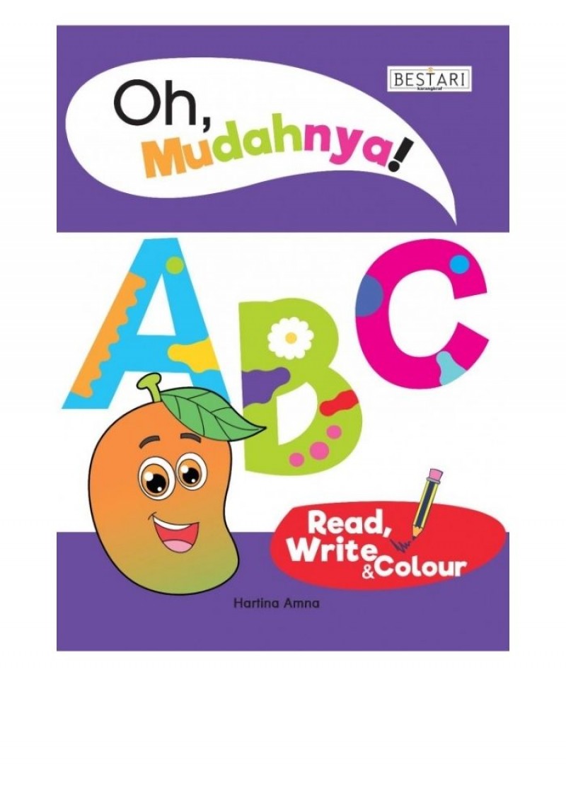 Oh, Mudahnya! ABC Read, Write & Colour