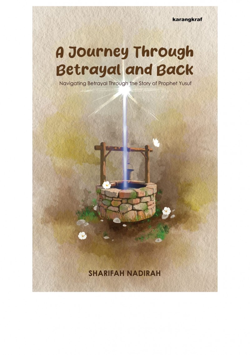 A Journey Through Betrayal and Back (English) - Sharifah Nadirah