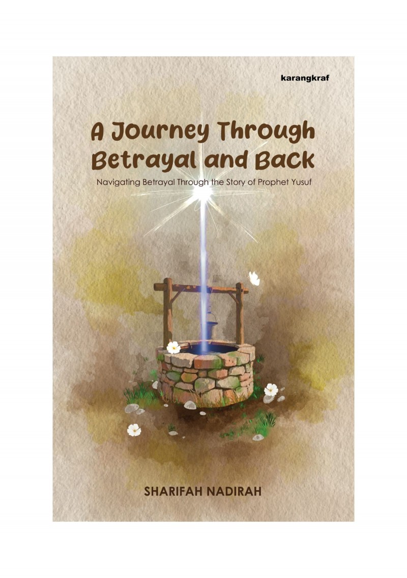 A Journey Through Betrayal and Back (English) - Sharifah Nadirah