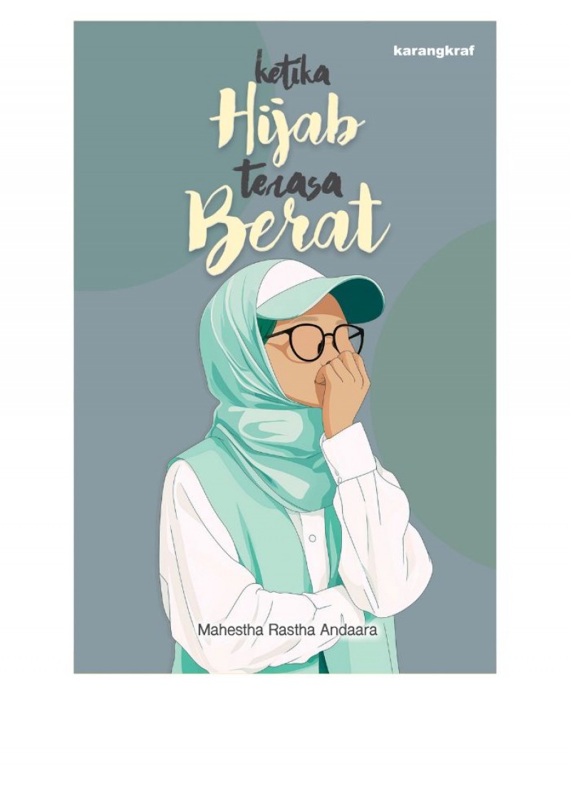 Ketika Hijab Terasa Berat - Mahestha Rastha Andaara