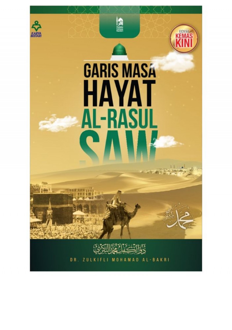 Garis Masa Hayat Al-Rasul SAW - Dr. Zulkifli Mohamad Al-Bakri