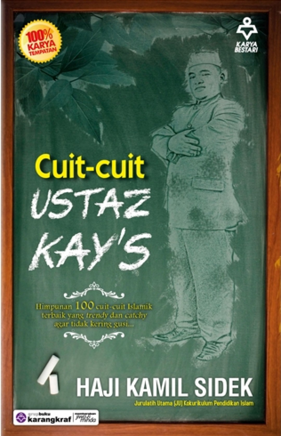 Cuit-cuit Ustaz Kay's - Haji Kamil Sidek