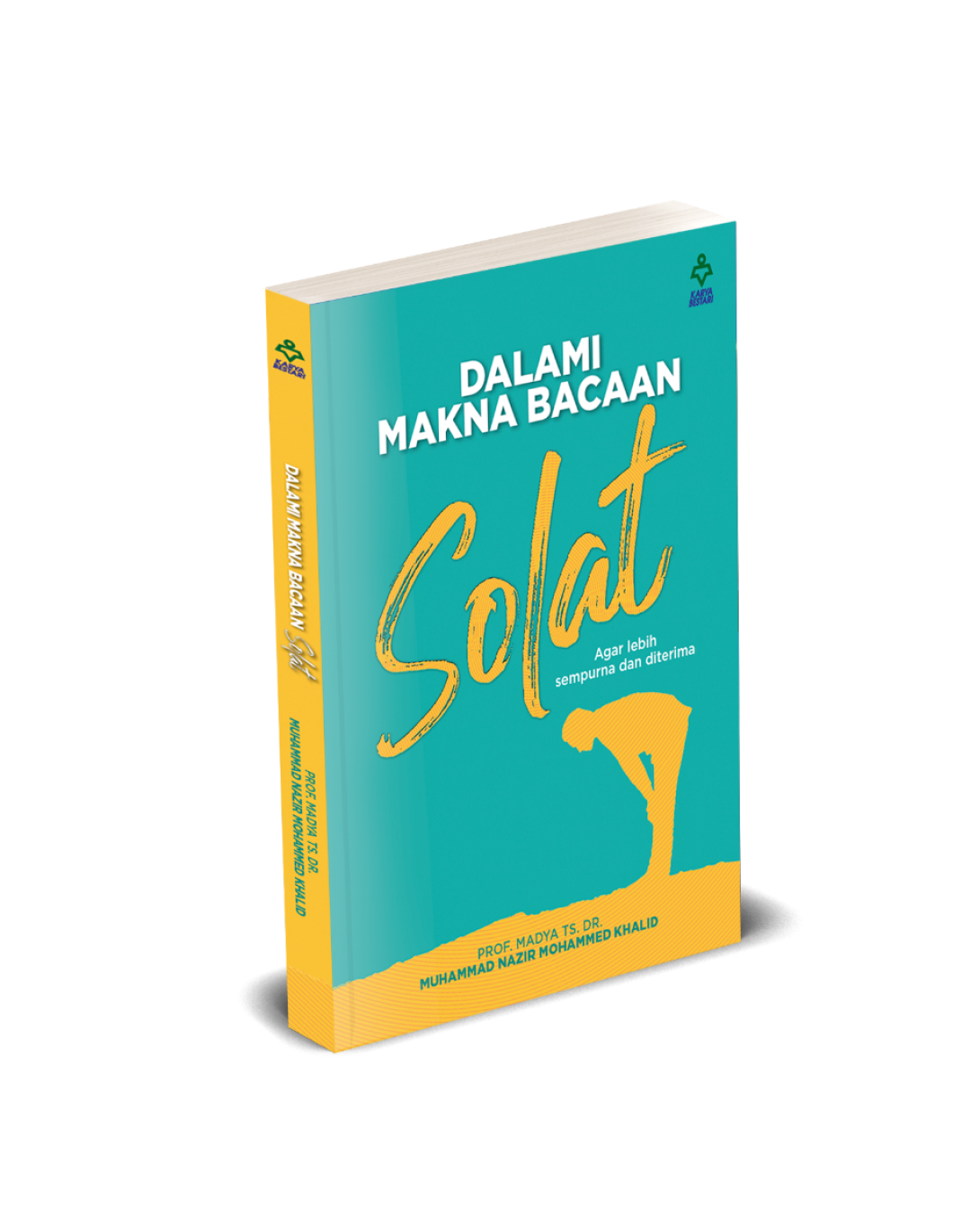 Dalami Makna Bacaan Solat (Edisi Kemas Kini) - Prof. Madya Dr. M