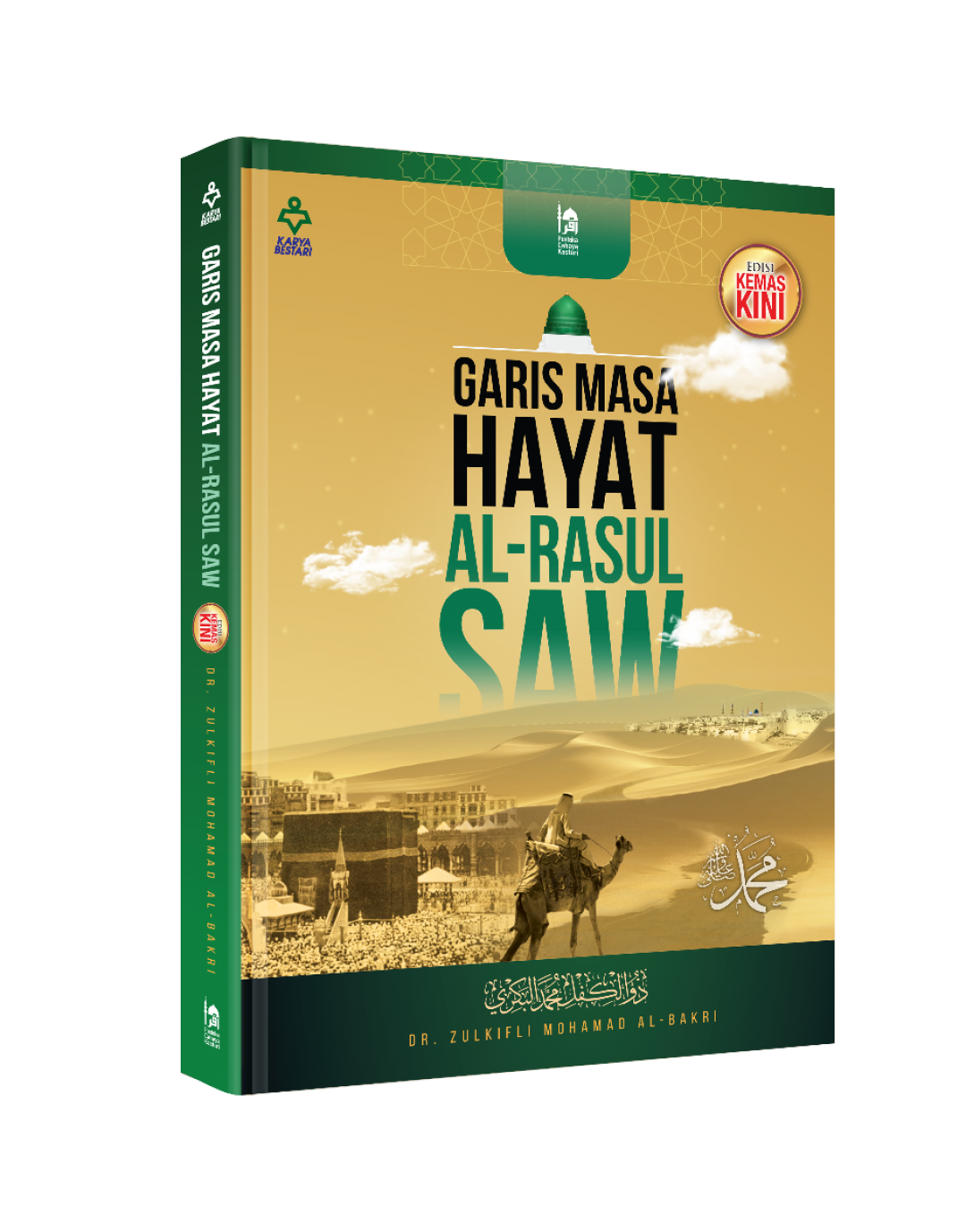 Garis Masa Hayat Al-Rasul SAW - Dr. Zulkifli Mohamad Al-Bakri