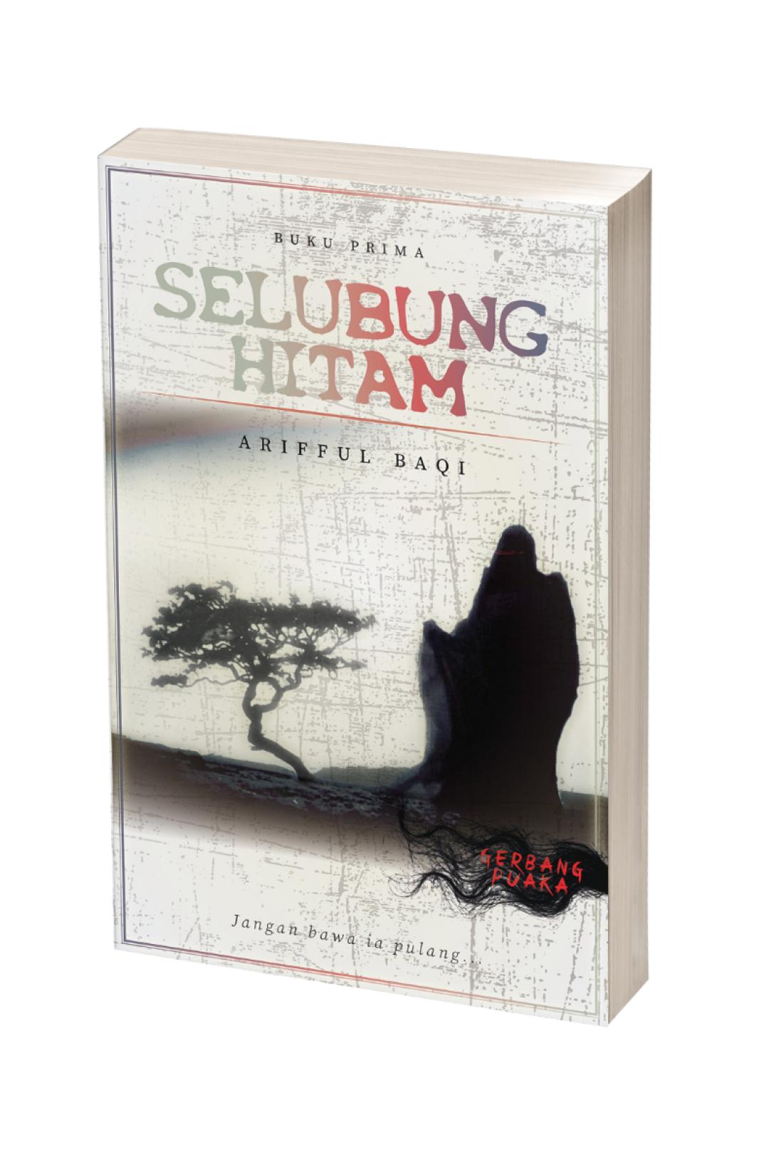 Siri Gerbang Puaka: Selubung Hitam - Arriful Baqi