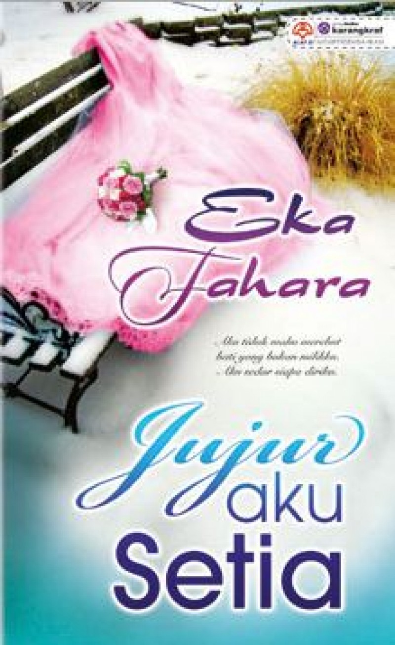 Jujur Aku Setia - Eka Fahara