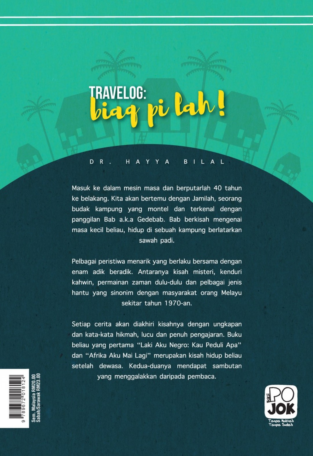 Travelog : Biaq Pi Lah! - Dr. Hayya Bilal