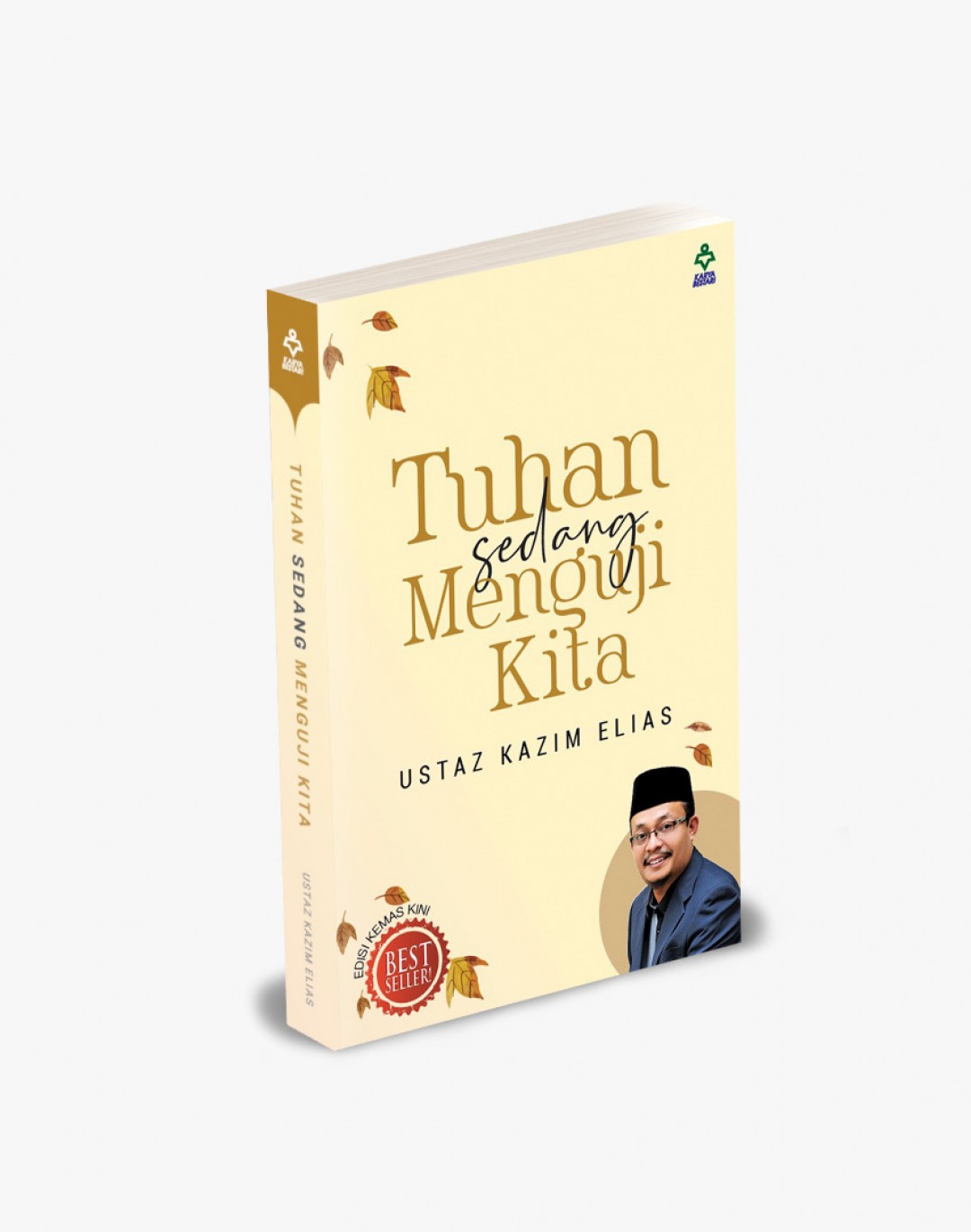 Tuhan Sedang Menguji Kita (Edisi Kemas Kini) - Ustaz Kazim Elias