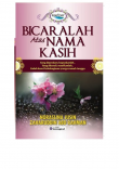 Bicaralah Atas Nama Kasih