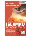 Antologi Orang Berdosa - Islamku Sekadar Pada IC