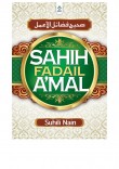 Sahih Fadail Amal - Suhili Nain