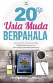 20 Tip Usia Muda Berpahala - Muhamad Zuhaili