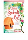 Untuk Sekali Lagi - Azilah Wahab
