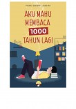 Aku Mahu Membaca 1000 Tahun Lagi - Iman Danial Hakim