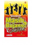 Masih Bujang? Relakslah!