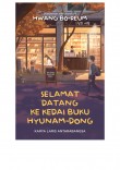 K-LIT PLUS: Selamat Datang ke Kedai Buku Hyunam-dong - Hwang Bo-