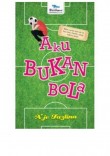 Aku Bukan Bola - A'je Fazlina