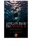 Jangan Biar Dia Masuk II - A.Darwisy