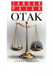 Jangan Pajak Otak - Liyana Marzuki