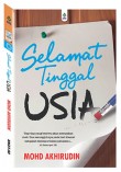 Selamat Tinggal Usia - Mohd Akhirudin